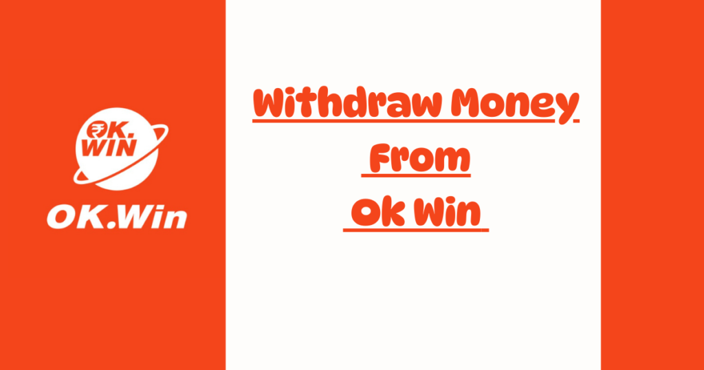 withdraw ok win money